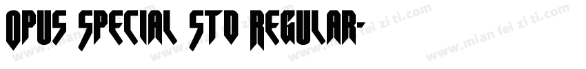 Opus Special Std Regular字体转换